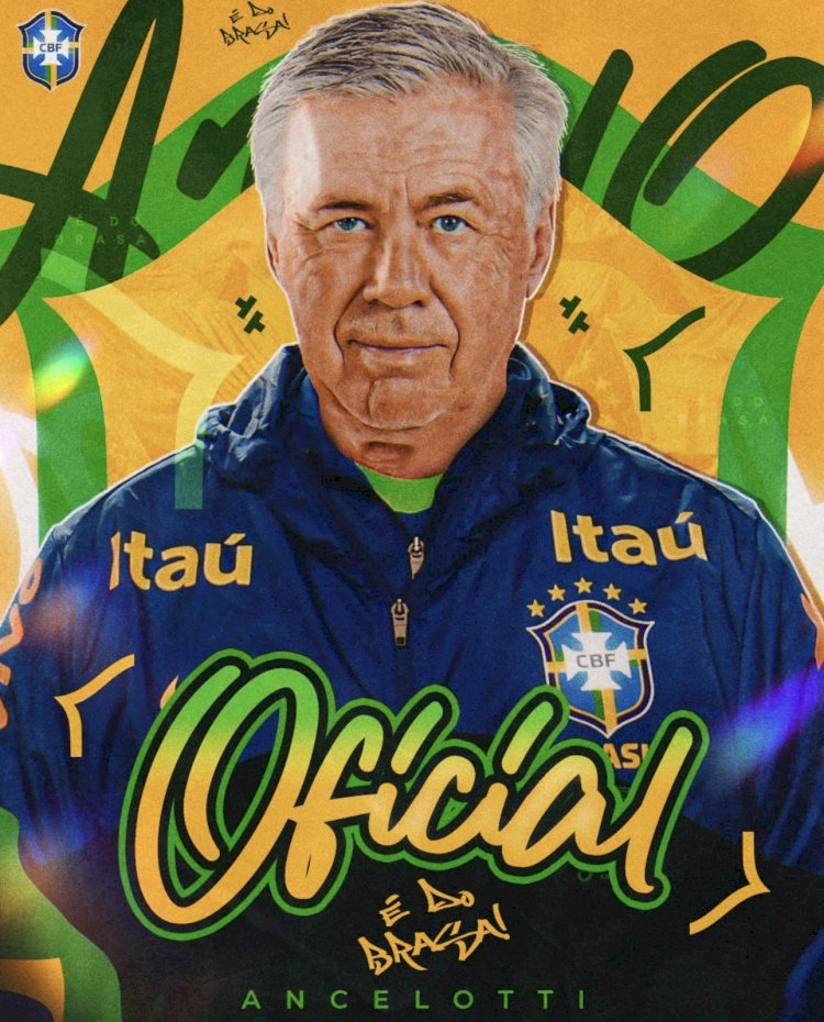 É oficial: Carlo Ancelotti é o novo técnico da Seleção Brasileir