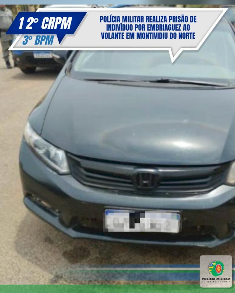 POLÍCIA MILITAR REALIZA PRISÃO DE INDIVÍDUO POR EMBRIAGUEZ AO VOLANTE EM MONTIVIDIU DO NORTE